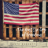 The Battle Cry of Freedom - Digital Single